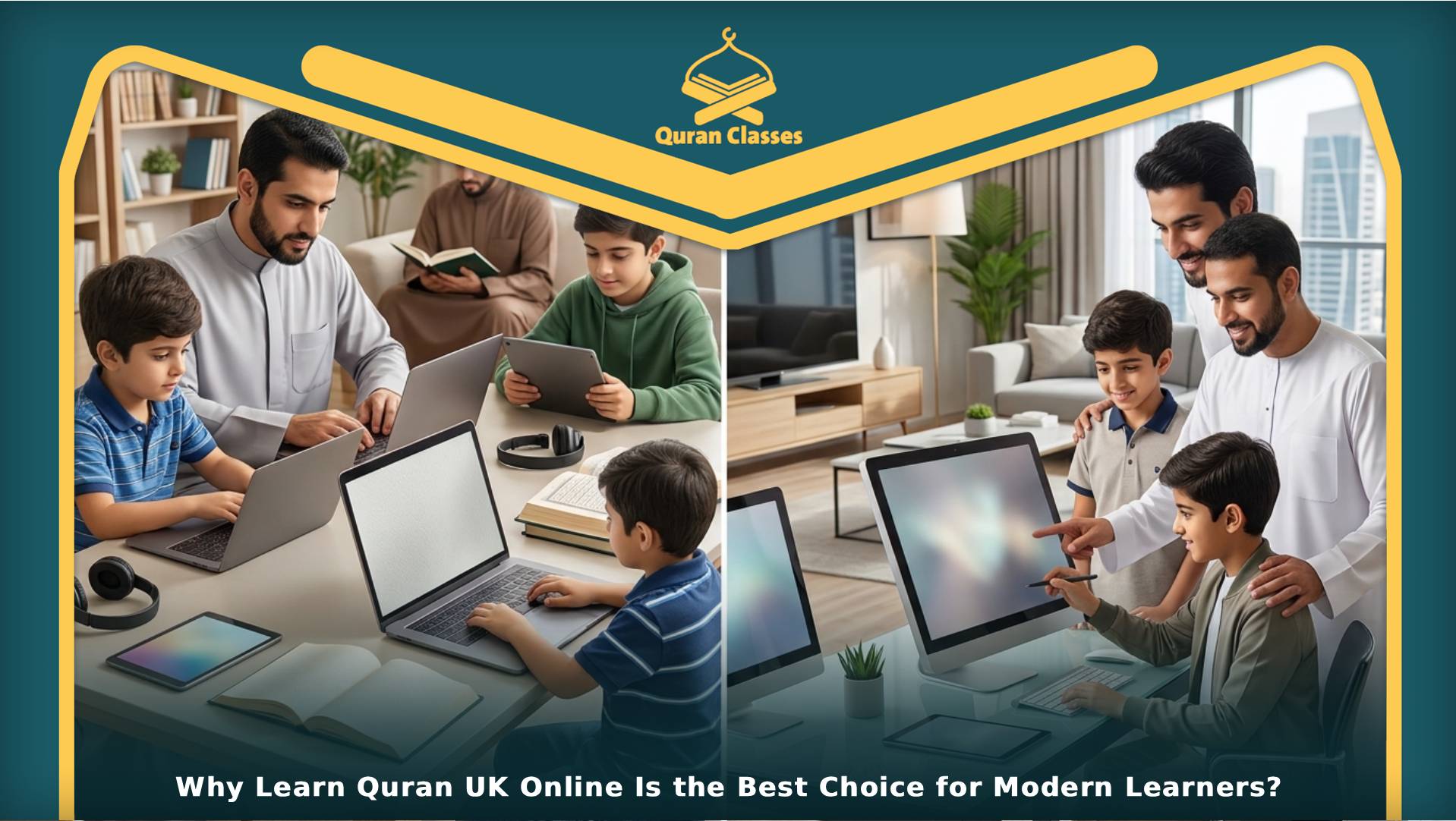 Why Learn Quran UK Online Is the Best Choice for Modern Learners?