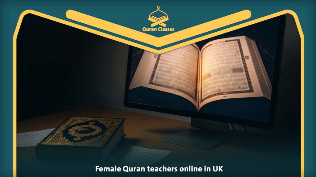 Female Quran teachers online in UK