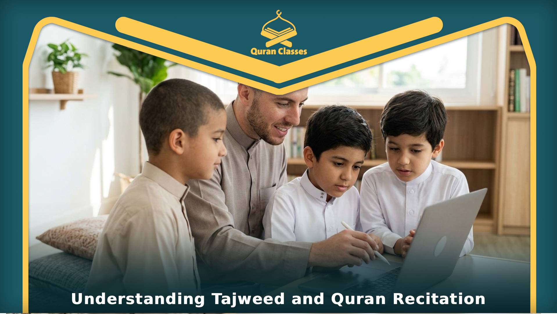 Understanding Tajweed and Quran Recitation