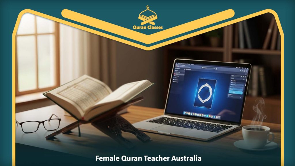 Female Quran Teacher Australia