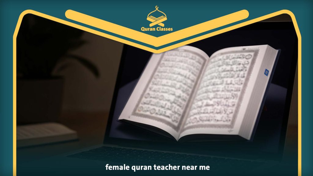 female quran teacher near me