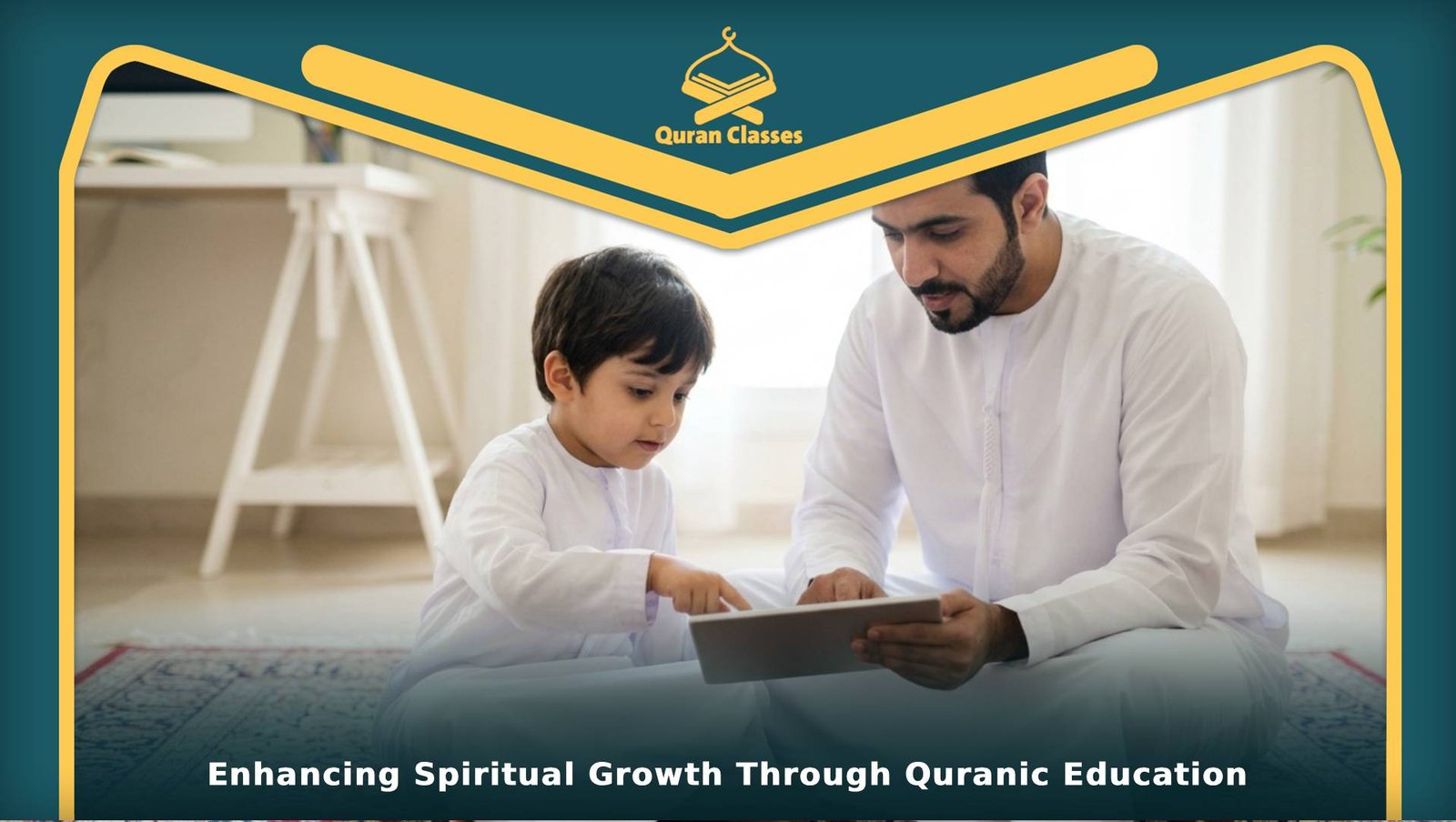 Enhancing Spiritual Growth Through Quranic Education