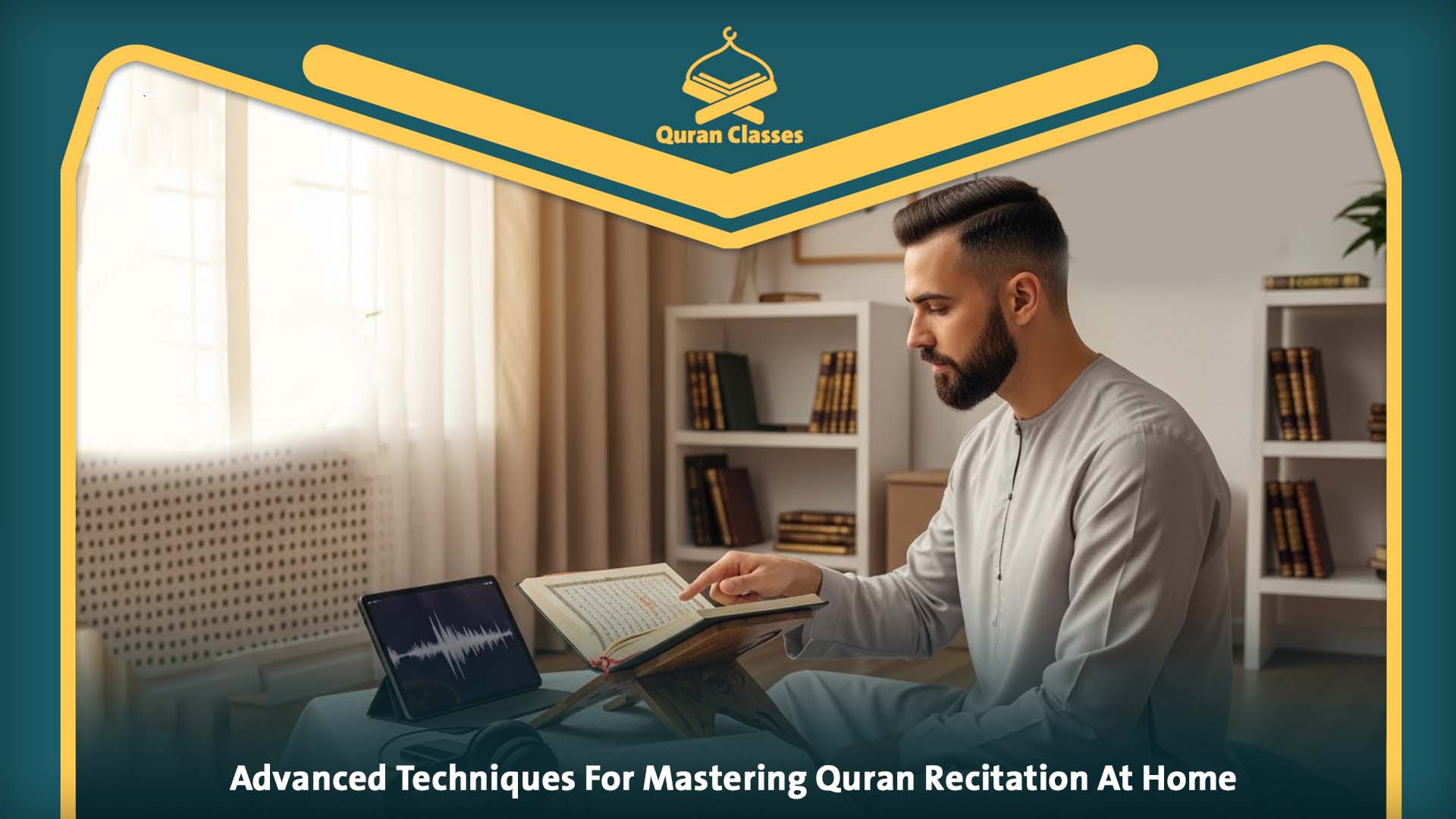  how to learn Quran at home