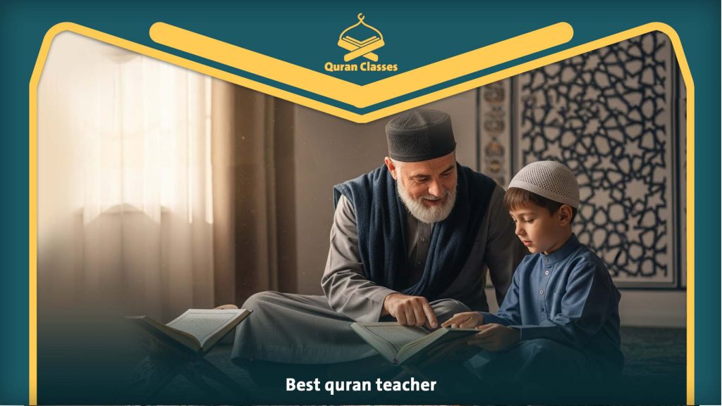 Best Quran Teacher