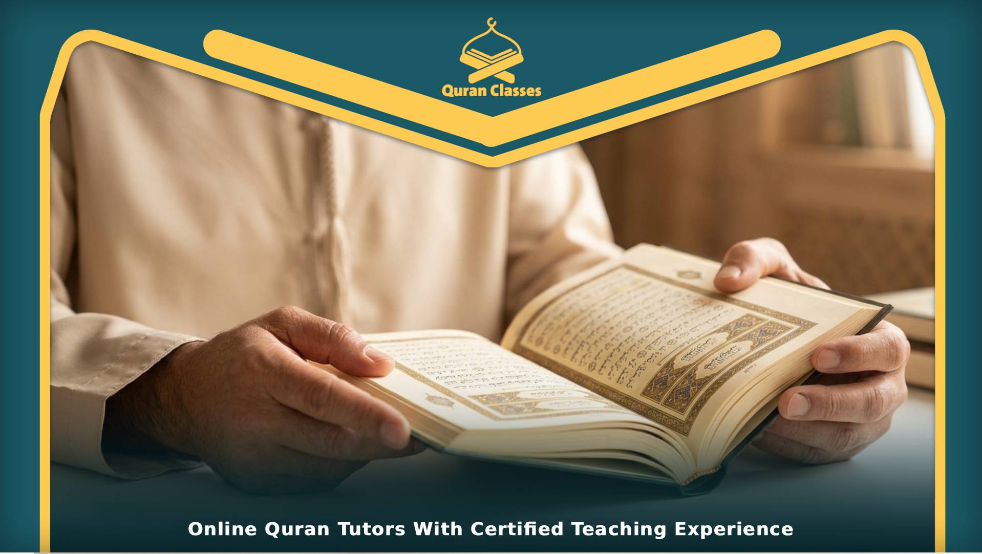 Online Quran Tutors With Certified Teaching Experience