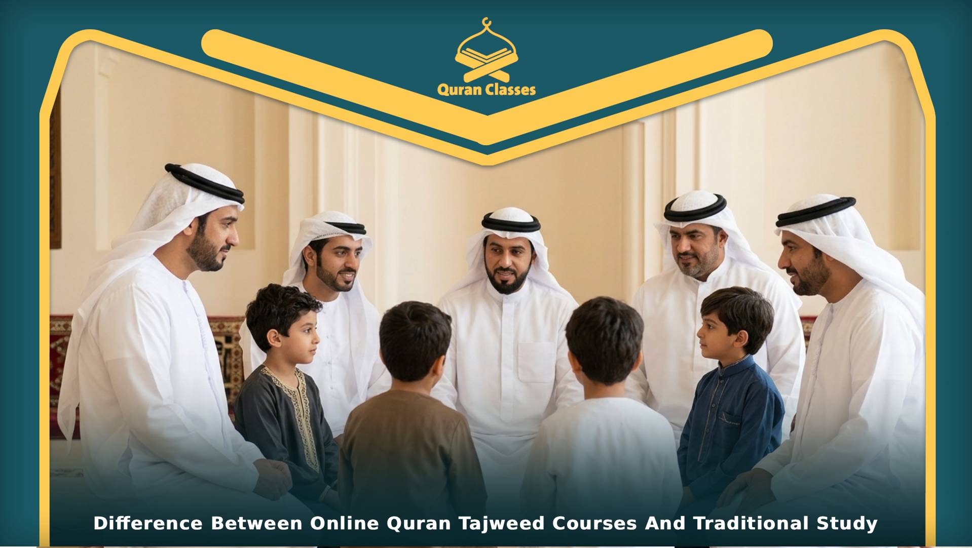 Difference Between Online Quran Tajweed Courses And Traditional Study
