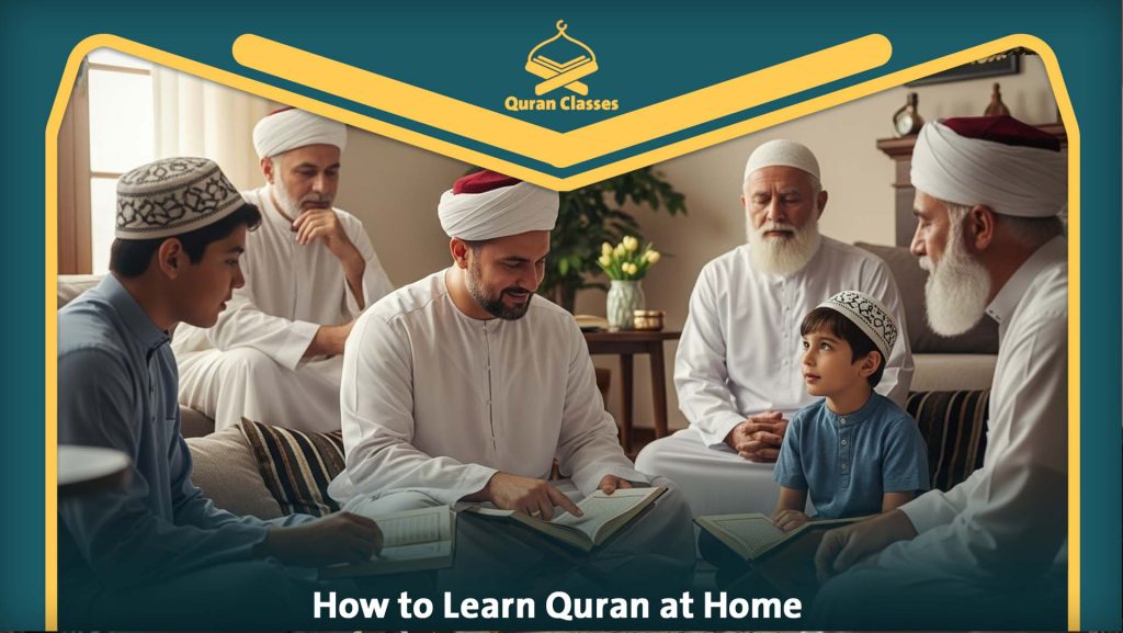 How to Learn The Quran at Home