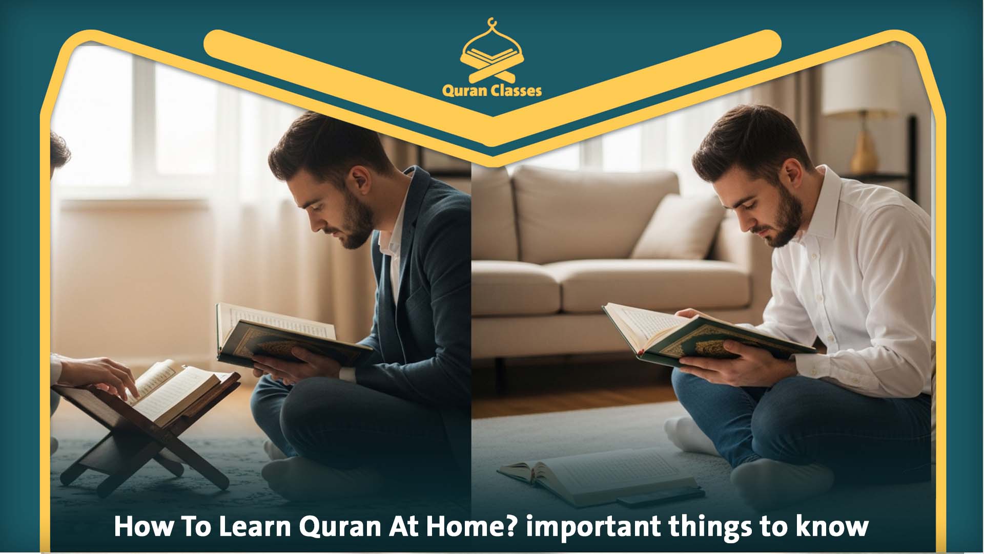 How to Learn The Quranat Home