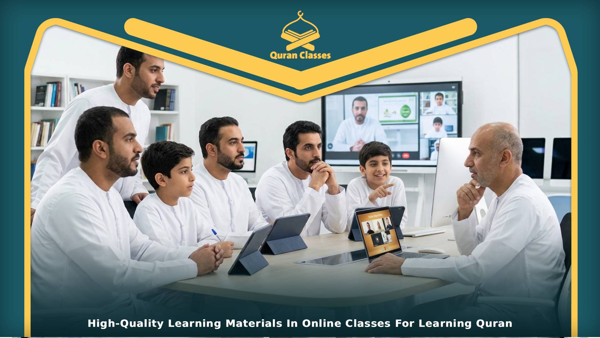 High-Quality Learning Materials In Online Classes For Learning Quran
