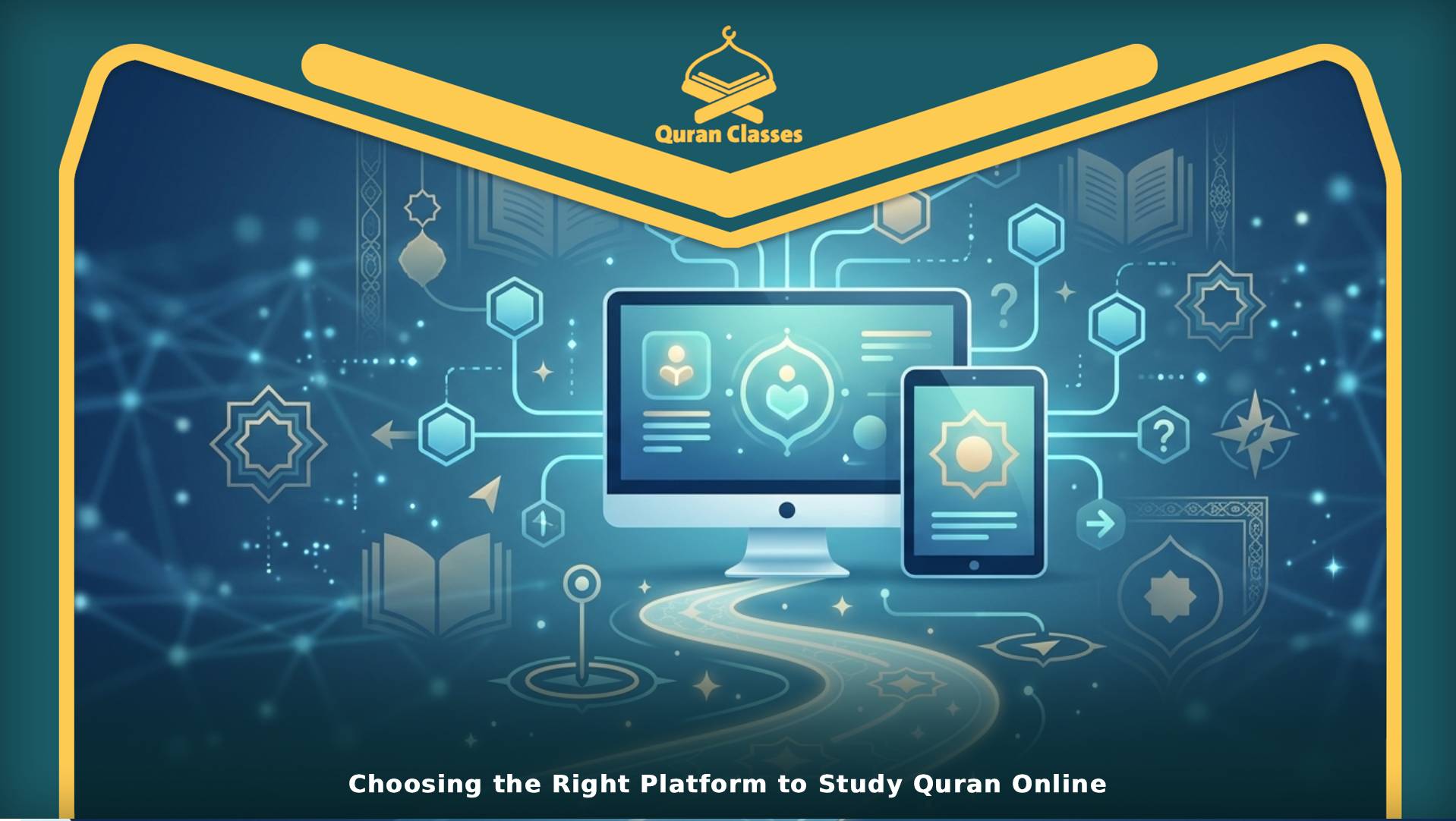 Choosing the Right Platform to Study Quran Online