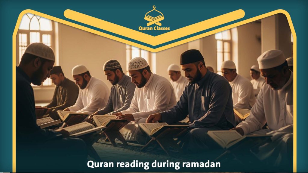 Quran reading during ramadan