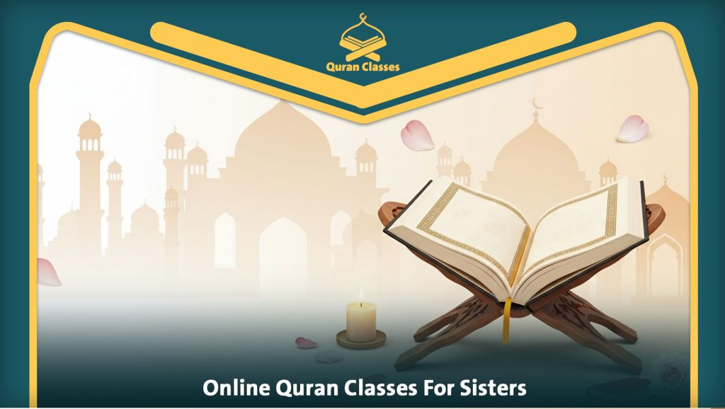 Online Quran Classes For Sisters