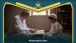 Read more about the article Private Quran Tutor | Personalized Quran Lessons