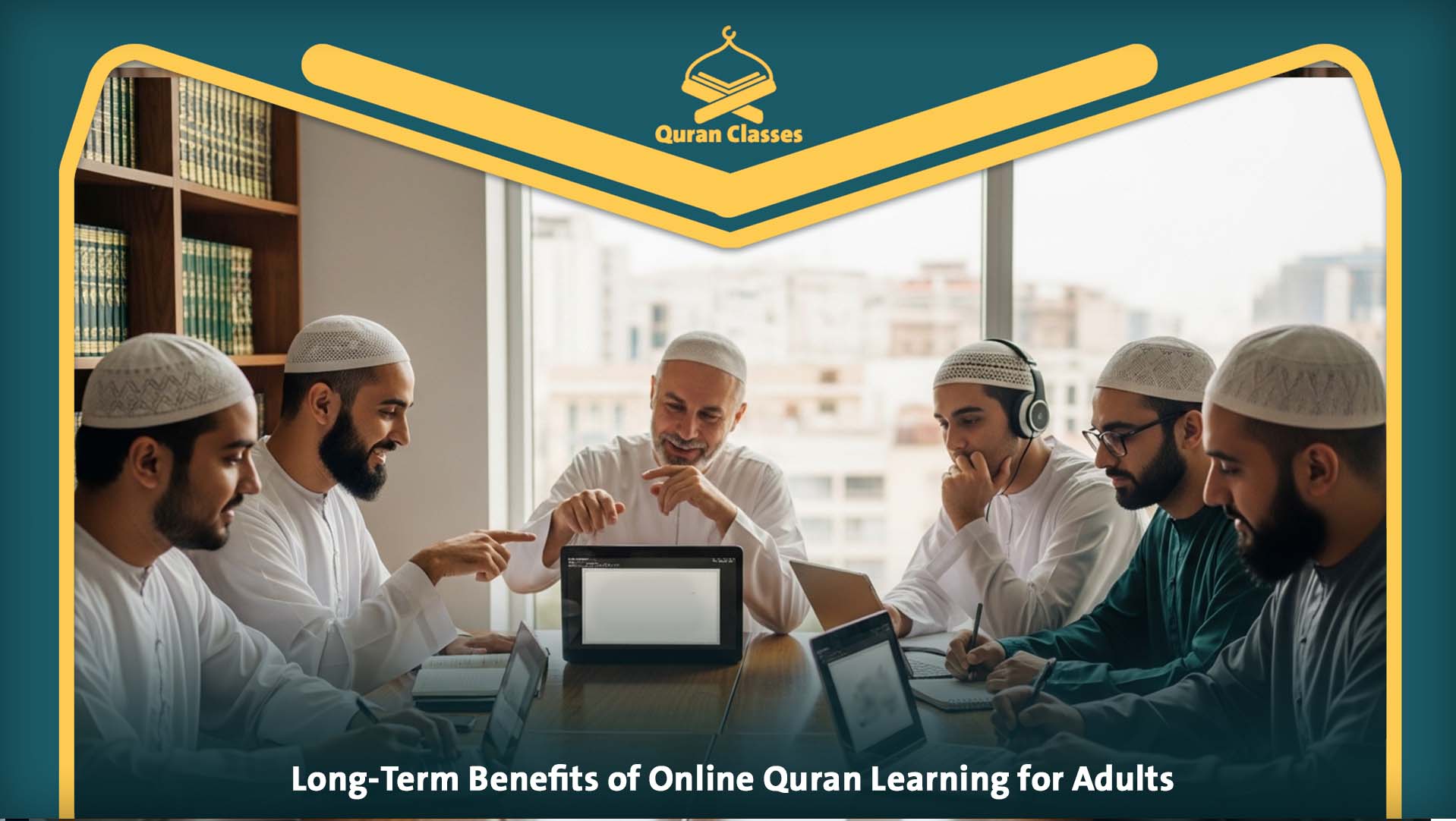 Best Online Quran Lessons for Adults